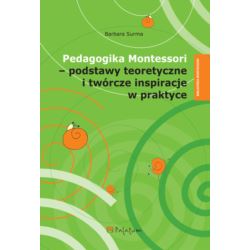 Pedagogika Montessori - podstawy teoretyczne...