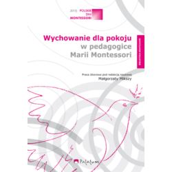 Wychowanie dla pokoju w pedagogice M. Montessori