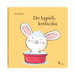 Do kąpieli, króliczku