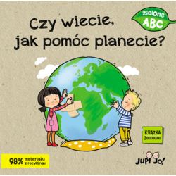 Zielone ABC. Czy wiecie jak pomóc planecie